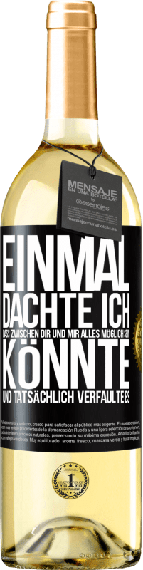 29,95 € Kostenloser Versand | Weißwein WHITE Ausgabe Einmal dachte ich, dass zwischen dir und mir alles möglich sein könnte. Und tatsächlich verfaulte es Schwarzes Etikett. Anpassbares Etikett Junger Wein Ernte 2024 Verdejo