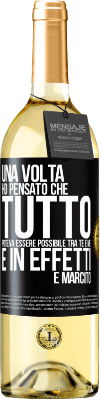 29,95 € Spedizione Gratuita | Vino bianco Edizione WHITE Una volta ho pensato che tutto poteva essere possibile tra te e me. E in effetti è marcito Etichetta Nera. Etichetta personalizzabile Vino giovane Raccogliere 2023 Verdejo