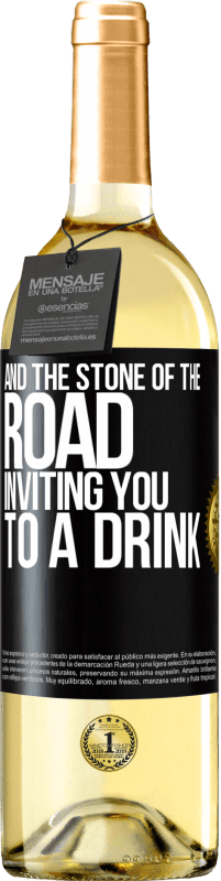 29,95 € Free Shipping | White Wine WHITE Edition And the stone of the road inviting you to a drink Black Label. Customizable label Young wine Harvest 2023 Verdejo