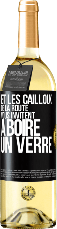 29,95 € Envoi gratuit | Vin blanc Édition WHITE Et les cailloux de la route vous invitent à boire un verre Étiquette Noire. Étiquette personnalisable Vin jeune Récolte 2024 Verdejo