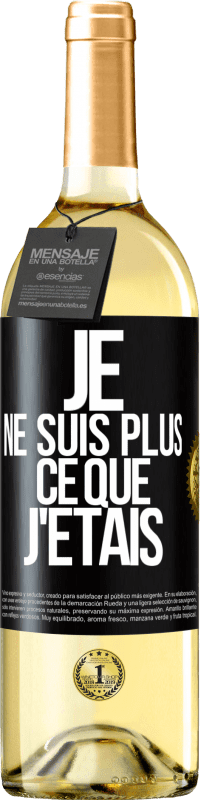 29,95 € Envoi gratuit | Vin blanc Édition WHITE Je ne suis plus ce que j'étais Étiquette Noire. Étiquette personnalisable Vin jeune Récolte 2023 Verdejo