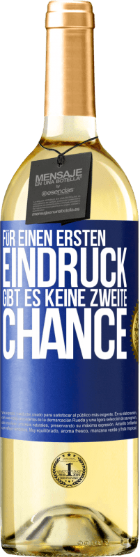 29,95 € Kostenloser Versand | Weißwein WHITE Ausgabe Für einen ersten Eindruck gibt es keine zweite Chance Blaue Markierung. Anpassbares Etikett Junger Wein Ernte 2024 Verdejo