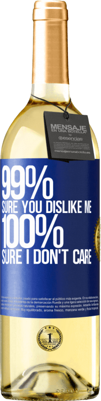 29,95 € Free Shipping | White Wine WHITE Edition 99% sure you like me. 100% sure I don't care Blue Label. Customizable label Young wine Harvest 2023 Verdejo