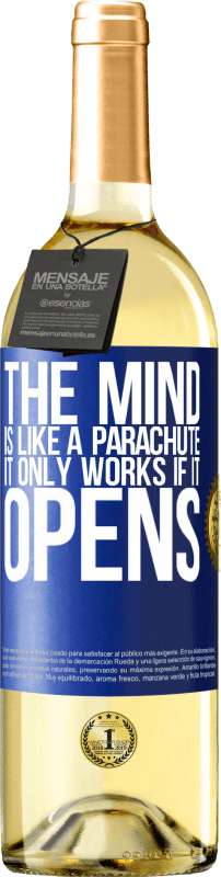 29,95 € 免费送货 | 白葡萄酒 WHITE版 头脑就像降落伞。它只有在打开时才有效 蓝色标签. 可自定义的标签 青年酒 收成 2025 Verdejo