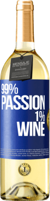 29,95 € 送料無料 | 白ワイン WHITEエディション 99% passion, 1% wine 青いタグ. カスタマイズ可能なラベル 若いワイン 収穫 2024 Verdejo