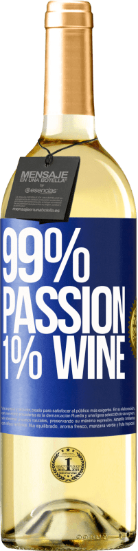 29,95 € Envío gratis | Vino Blanco Edición WHITE 99% passion, 1% wine Etiqueta Azul. Etiqueta personalizable Vino joven Cosecha 2024 Verdejo