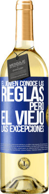 29,95 € Envío gratis | Vino Blanco Edición WHITE El joven conoce las reglas, pero el viejo las excepciones Etiqueta Azul. Etiqueta personalizable Vino joven Cosecha 2025 Verdejo
