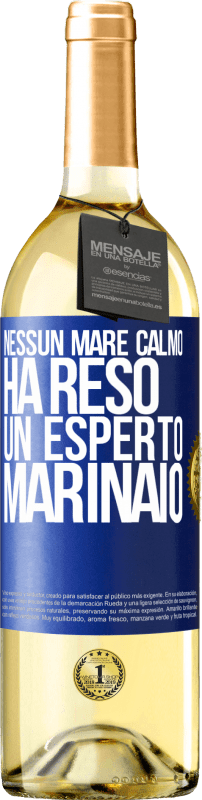 29,95 € Spedizione Gratuita | Vino bianco Edizione WHITE Nessun mare calmo ha reso un esperto marinaio Etichetta Blu. Etichetta personalizzabile Vino giovane Raccogliere 2023 Verdejo
