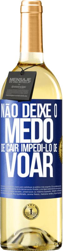 29,95 € Envio grátis | Vinho branco Edição WHITE Não deixe o medo de cair impedi-lo de voar Etiqueta Azul. Etiqueta personalizável Vinho jovem Colheita 2024 Verdejo