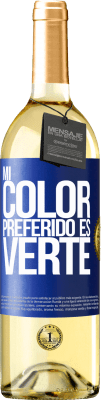 29,95 € 送料無料 | 白ワイン WHITEエディション Mi color preferido es: verte 青いタグ. カスタマイズ可能なラベル 若いワイン 収穫 2025 Verdejo