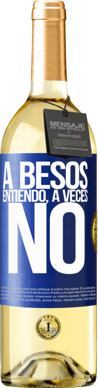 29,95 € 送料無料 | 白ワイン WHITEエディション A besos entiendo, a veces no 青いタグ. カスタマイズ可能なラベル 若いワイン 収穫 2023 Verdejo