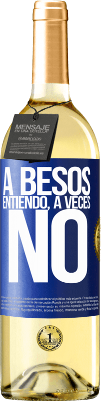 29,95 € Envío gratis | Vino Blanco Edición WHITE A besos entiendo, a veces no Etiqueta Azul. Etiqueta personalizable Vino joven Cosecha 2024 Verdejo