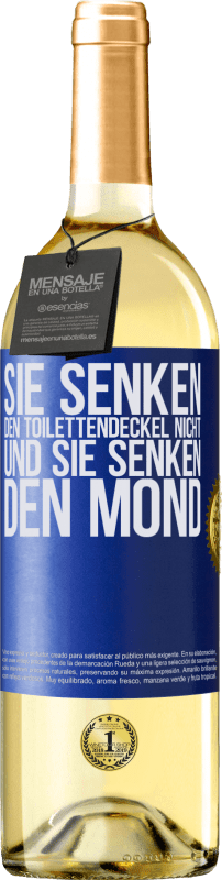 29,95 € Kostenloser Versand | Weißwein WHITE Ausgabe Sie senken den Toilettendeckel nicht und sie senken den Mond Blaue Markierung. Anpassbares Etikett Junger Wein Ernte 2024 Verdejo