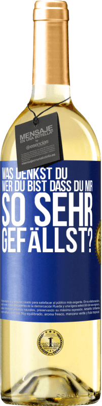 29,95 € Kostenloser Versand | Weißwein WHITE Ausgabe Was denkst du,wer du bist, dass du mir so sehr gefällst? Blaue Markierung. Anpassbares Etikett Junger Wein Ernte 2024 Verdejo