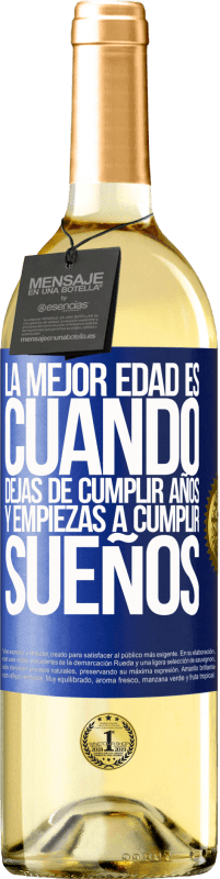 29,95 € Envío gratis | Vino Blanco Edición WHITE La mejor edad es cuando dejas de cumplir años y empiezas a cumplir sueños Etiqueta Azul. Etiqueta personalizable Vino joven Cosecha 2024 Verdejo