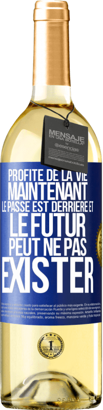 29,95 € Envoi gratuit | Vin blanc Édition WHITE Profite de la vie maintenant, le passé est derrière et le futur peut ne pas exister Étiquette Bleue. Étiquette personnalisable Vin jeune Récolte 2023 Verdejo
