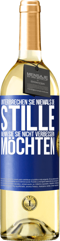 29,95 € Kostenloser Versand | Weißwein WHITE Ausgabe Unterbrechen Sie niemals die Stille, wenn Sie sie nicht verbessern möchten Blaue Markierung. Anpassbares Etikett Junger Wein Ernte 2024 Verdejo