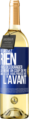 29,95 € Envoi gratuit | Vin blanc Édition WHITE Ne laissez rien vous décourager, car même un coup de pied dans le cul vous pousse vers l'avant Étiquette Bleue. Étiquette personnalisable Vin jeune Récolte 2024 Verdejo