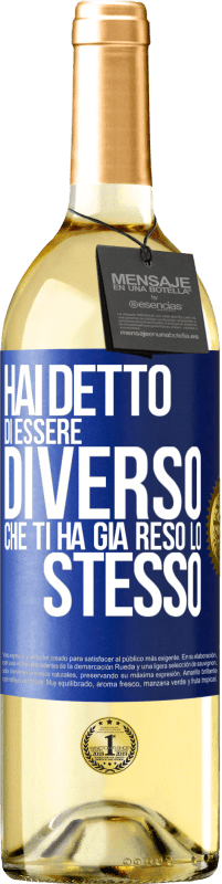 29,95 € Spedizione Gratuita | Vino bianco Edizione WHITE Hai detto di essere diverso, che ti ha già reso lo stesso Etichetta Blu. Etichetta personalizzabile Vino giovane Raccogliere 2024 Verdejo