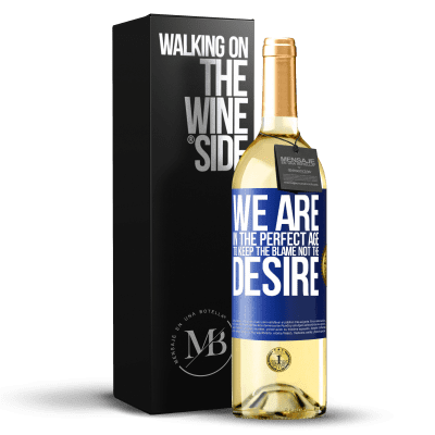 «We are in the perfect age to keep the blame, not the desire» WHITE Edition