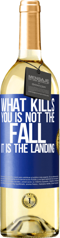 29,95 € Бесплатная доставка | Белое вино Издание WHITE То, что убивает, это не падение, это посадка Синяя метка. Настраиваемая этикетка Молодое вино Урожай 2023 Verdejo