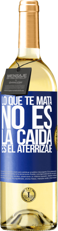 29,95 € Envío gratis | Vino Blanco Edición WHITE Lo que te mata no es la caída, es el aterrizaje Etiqueta Azul. Etiqueta personalizable Vino joven Cosecha 2024 Verdejo