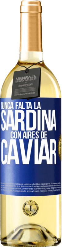 29,95 € Envío gratis | Vino Blanco Edición WHITE Nunca falta la sardina con aires de caviar Etiqueta Azul. Etiqueta personalizable Vino joven Cosecha 2024 Verdejo