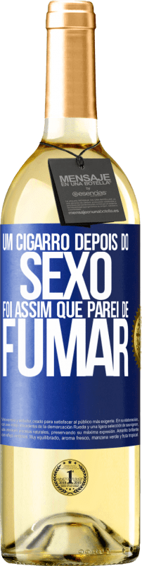 29,95 € Envio grátis | Vinho branco Edição WHITE Um cigarro depois do sexo. Foi assim que parei de fumar Etiqueta Azul. Etiqueta personalizável Vinho jovem Colheita 2024 Verdejo