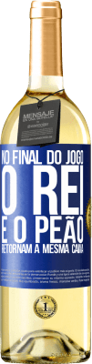 29,95 € Envio grátis | Vinho branco Edição WHITE No final do jogo, o rei e o peão retornam à mesma caixa Etiqueta Azul. Etiqueta personalizável Vinho jovem Colheita 2023 Verdejo