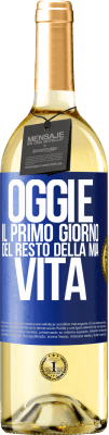 29,95 € Spedizione Gratuita | Vino bianco Edizione WHITE Oggi è il primo giorno del resto della mia vita Etichetta Blu. Etichetta personalizzabile Vino giovane Raccogliere 2024 Verdejo