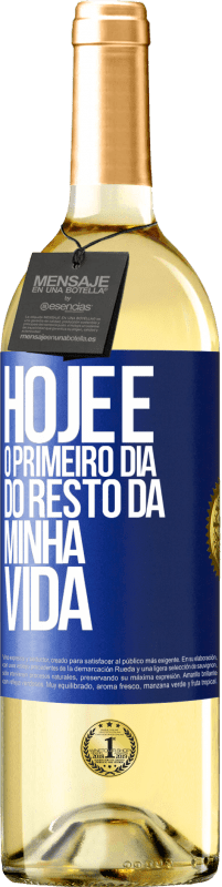 29,95 € Envio grátis | Vinho branco Edição WHITE Hoje é o primeiro dia do resto da minha vida Etiqueta Azul. Etiqueta personalizável Vinho jovem Colheita 2024 Verdejo