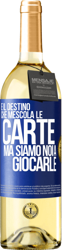 29,95 € Spedizione Gratuita | Vino bianco Edizione WHITE È il destino che mescola le carte, ma siamo noi a giocarle Etichetta Blu. Etichetta personalizzabile Vino giovane Raccogliere 2024 Verdejo