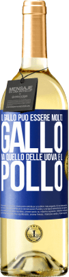 29,95 € Spedizione Gratuita | Vino bianco Edizione WHITE Il gallo può essere molto gallo, ma quello delle uova è il pollo Etichetta Blu. Etichetta personalizzabile Vino giovane Raccogliere 2023 Verdejo