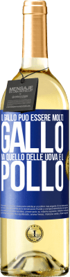 29,95 € Spedizione Gratuita | Vino bianco Edizione WHITE Il gallo può essere molto gallo, ma quello delle uova è il pollo Etichetta Blu. Etichetta personalizzabile Vino giovane Raccogliere 2025 Verdejo