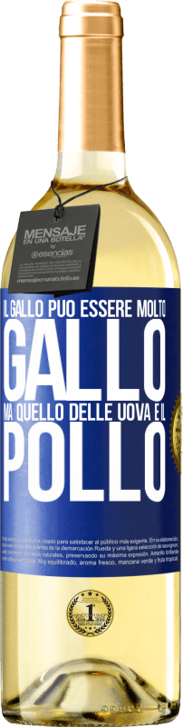 29,95 € Spedizione Gratuita | Vino bianco Edizione WHITE Il gallo può essere molto gallo, ma quello delle uova è il pollo Etichetta Blu. Etichetta personalizzabile Vino giovane Raccogliere 2024 Verdejo