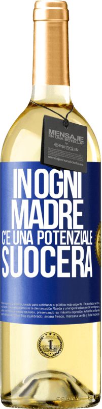 29,95 € Spedizione Gratuita | Vino bianco Edizione WHITE In ogni madre c'è una potenziale suocera Etichetta Blu. Etichetta personalizzabile Vino giovane Raccogliere 2024 Verdejo