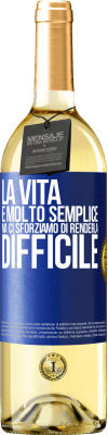 29,95 € Spedizione Gratuita | Vino bianco Edizione WHITE La vita è molto semplice, ma ci sforziamo di renderla difficile Etichetta Blu. Etichetta personalizzabile Vino giovane Raccogliere 2024 Verdejo