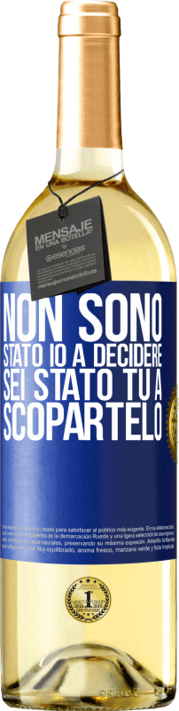 29,95 € Spedizione Gratuita | Vino bianco Edizione WHITE Non sono stato io a decidere, sei stato tu a scopartelo Etichetta Blu. Etichetta personalizzabile Vino giovane Raccogliere 2024 Verdejo