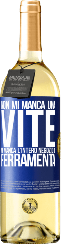 29,95 € Spedizione Gratuita | Vino bianco Edizione WHITE Non mi manca una vite, mi manca l'intero negozio di ferramenta Etichetta Blu. Etichetta personalizzabile Vino giovane Raccogliere 2025 Verdejo