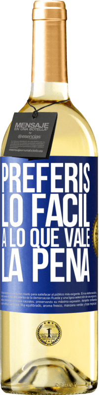 29,95 € Envío gratis | Vino Blanco Edición WHITE Preferís lo fácil a lo que vale la pena Etiqueta Azul. Etiqueta personalizable Vino joven Cosecha 2024 Verdejo