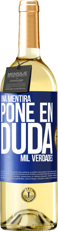 29,95 € Envío gratis | Vino Blanco Edición WHITE Una mentira pone en duda mil verdades Etiqueta Azul. Etiqueta personalizable Vino joven Cosecha 2024 Verdejo