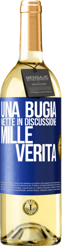 29,95 € Spedizione Gratuita | Vino bianco Edizione WHITE Una bugia mette in discussione mille verità Etichetta Blu. Etichetta personalizzabile Vino giovane Raccogliere 2024 Verdejo