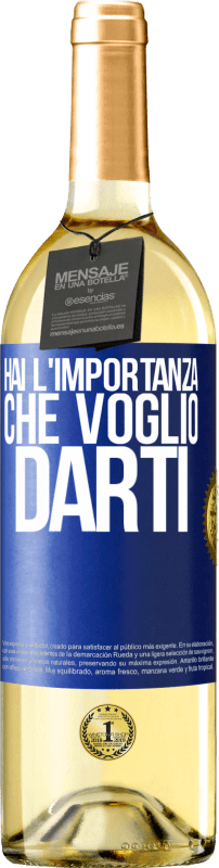 29,95 € Spedizione Gratuita | Vino bianco Edizione WHITE Hai l'importanza che voglio darti Etichetta Blu. Etichetta personalizzabile Vino giovane Raccogliere 2024 Verdejo