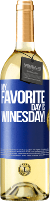 29,95 € Envio grátis | Vinho branco Edição WHITE My favorite day is winesday! Etiqueta Azul. Etiqueta personalizável Vinho jovem Colheita 2023 Verdejo