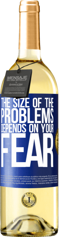 29,95 € 送料無料 | 白ワイン WHITEエディション 問題の大きさはあなたの恐怖に依存します 青いタグ. カスタマイズ可能なラベル 若いワイン 収穫 2025 Verdejo