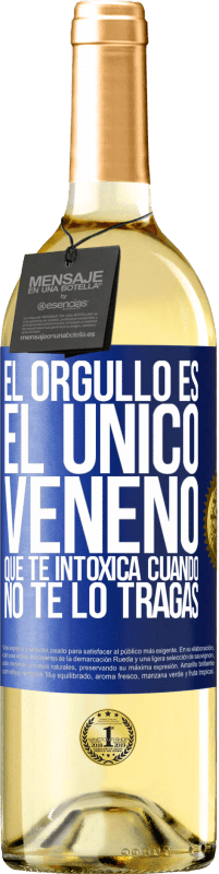 29,95 € Envío gratis | Vino Blanco Edición WHITE El orgullo es el único veneno que te intoxica cuando no te lo tragas Etiqueta Azul. Etiqueta personalizable Vino joven Cosecha 2024 Verdejo