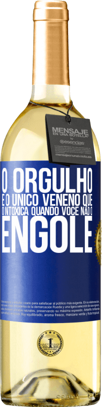 29,95 € Envio grátis | Vinho branco Edição WHITE O orgulho é o único veneno que o intoxica quando você não o engole Etiqueta Azul. Etiqueta personalizável Vinho jovem Colheita 2024 Verdejo