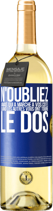 29,95 € Envoi gratuit | Vin blanc Édition WHITE N'oubliez jamais qui a marché à vos côtés quand les autres vous ont tourné le dos Étiquette Bleue. Étiquette personnalisable Vin jeune Récolte 2024 Verdejo