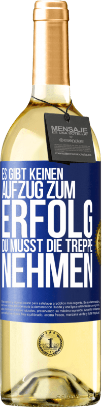 29,95 € Kostenloser Versand | Weißwein WHITE Ausgabe Es gibt keinen Aufzug zum Erfolg. Du musst die Treppe nehmen Blaue Markierung. Anpassbares Etikett Junger Wein Ernte 2025 Verdejo