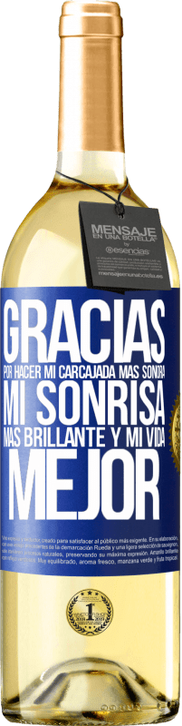 29,95 € Envío gratis | Vino Blanco Edición WHITE Gracias por hacer mi carcajada más sonora, mi sonrisa más brillante y mi vida mejor Etiqueta Azul. Etiqueta personalizable Vino joven Cosecha 2024 Verdejo